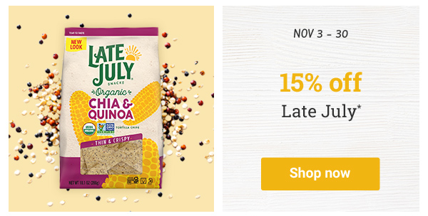 15% off Late July*